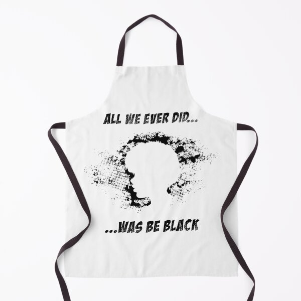Item preview, All We Ever Did Was Be Black designed and sold by infleims.