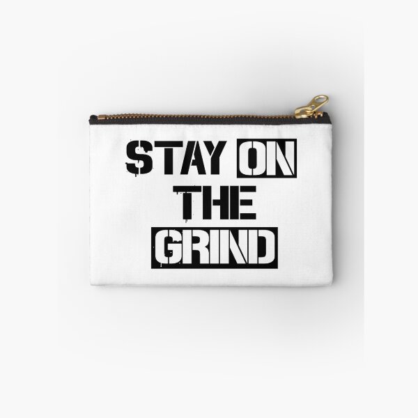 Item preview, Stay on the Grind designed and sold by Adventureco.