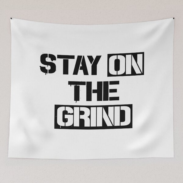 Item preview, Stay on the Grind designed and sold by Adventureco.
