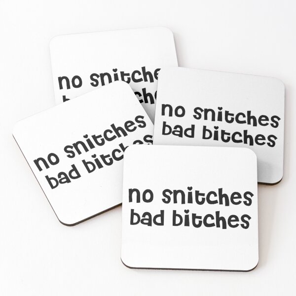 Item preview, no snitches bad bitches designed and sold by stephaniewhiite.