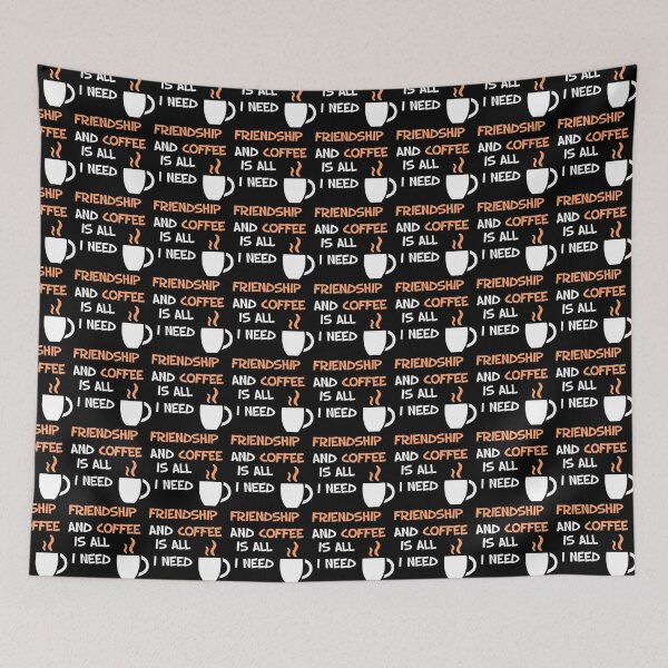 Item preview,  Friendship And Coffee Is All I Need designed and sold by Maria  Gonzalez.