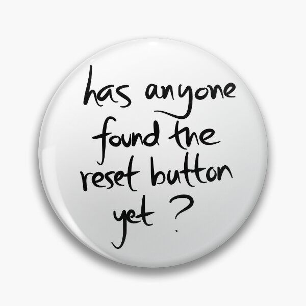 Item preview, Has anyone found the reset button yet? designed and sold by ReluctantChickn.
