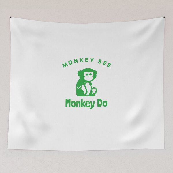 Item preview, Monkey See Monkey Do designed and sold by StingRayTShirt.