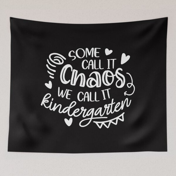 Item preview, Some Call Chaos We Call Kindergarten designed and sold by Turnershophot.
