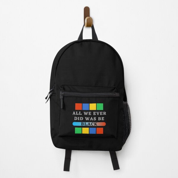 Item preview, All we ever did was be black, all we ever did was be black 2020, all we ever did was be black samd, was be black, all we, all we ever, all we ever did was be black trending, designed and sold by bimmer325.