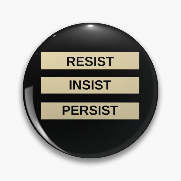 Item preview, Resist Insist Persist designed and sold by M20Design.