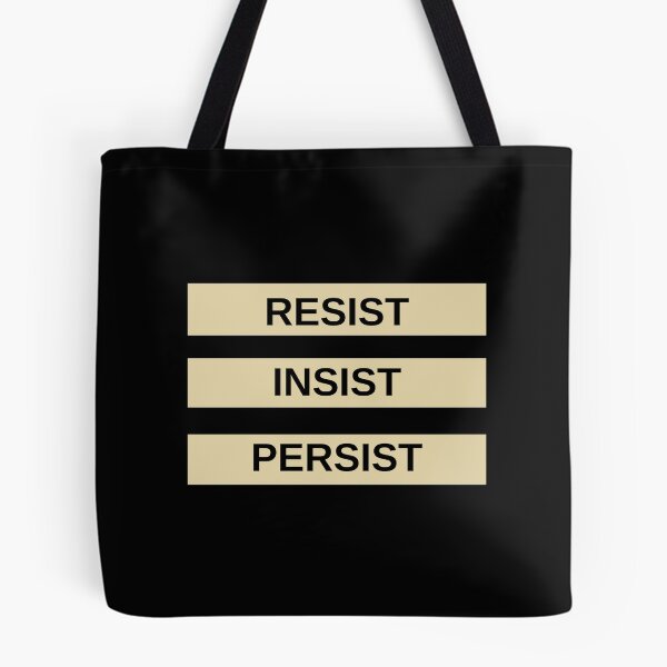 Item preview, Resist Insist Persist designed and sold by M20Design.