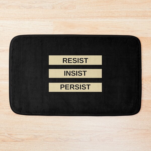 Item preview, Resist Insist Persist designed and sold by M20Design.