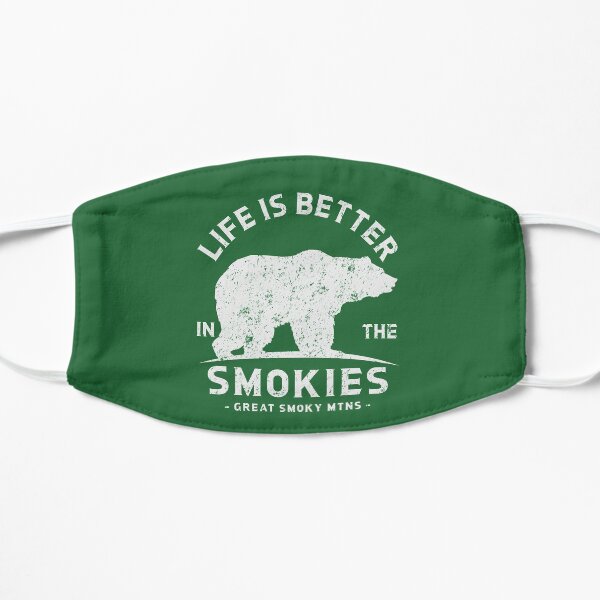 Life is Better in the Smokies - Great Smoky Mountains Flat Mask