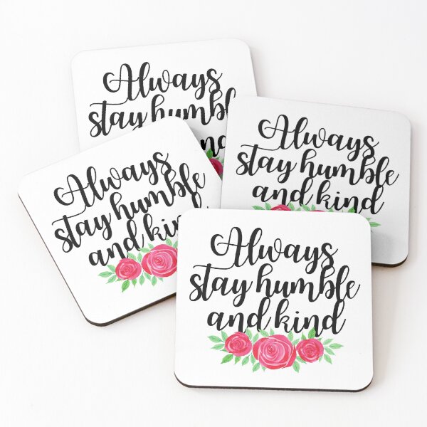 Item preview, Always Stay Humble and Kind  designed and sold by KarolinaPaz.