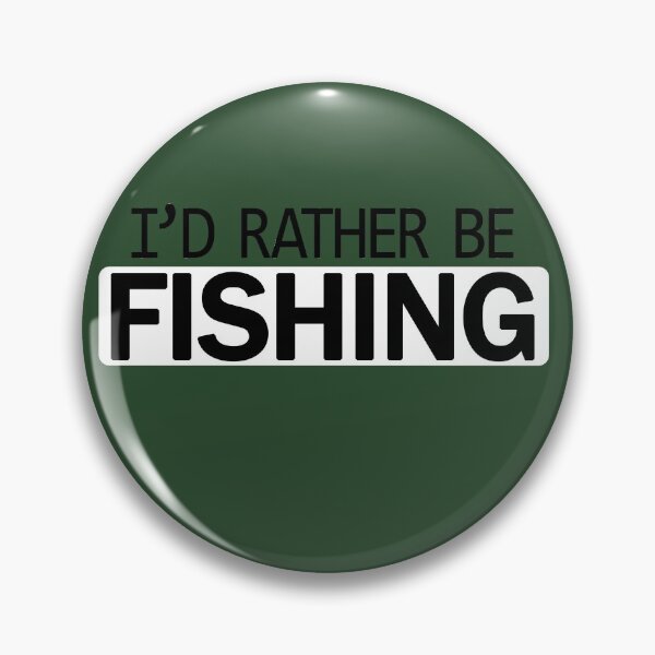 Item preview, I'd rather be fishing designed and sold by yeralrmrz.