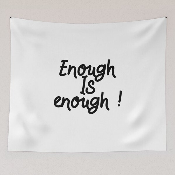 Item preview, Enough is enough  designed and sold by Lupappdesigns.