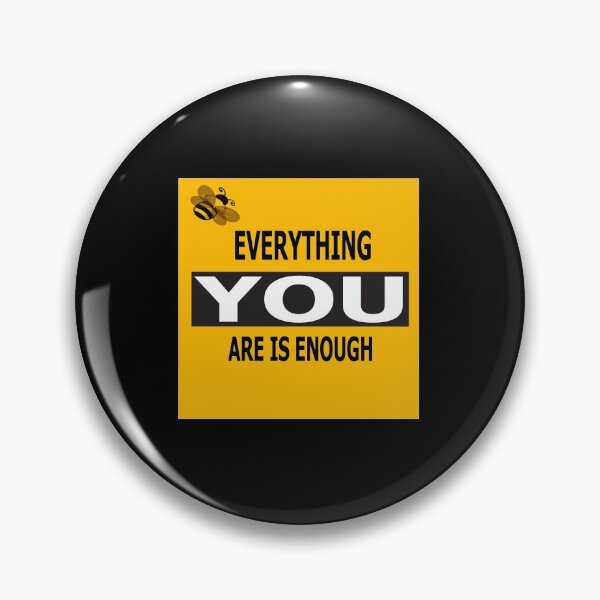 Item preview, Everything You Are Is Enough designed and sold by Fas Designs.