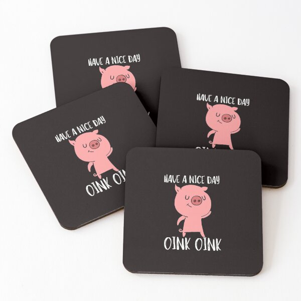 Item preview, Have A Nice Day, Oink Oink designed and sold by bond11.