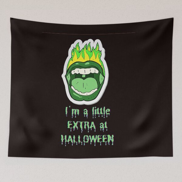 Item preview, Green flaming lips, I'm a little extra at Halloween designed and sold by hausofbutterfly.