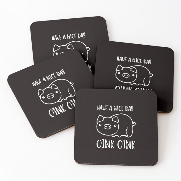 Item preview, Have A Great Day, Oink Oink designed and sold by bond11.