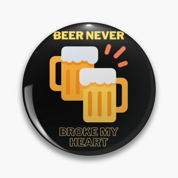 Item preview, Beer Never Broke My Heart - by Boo-da-chay designed and sold by Boo-da-chay.