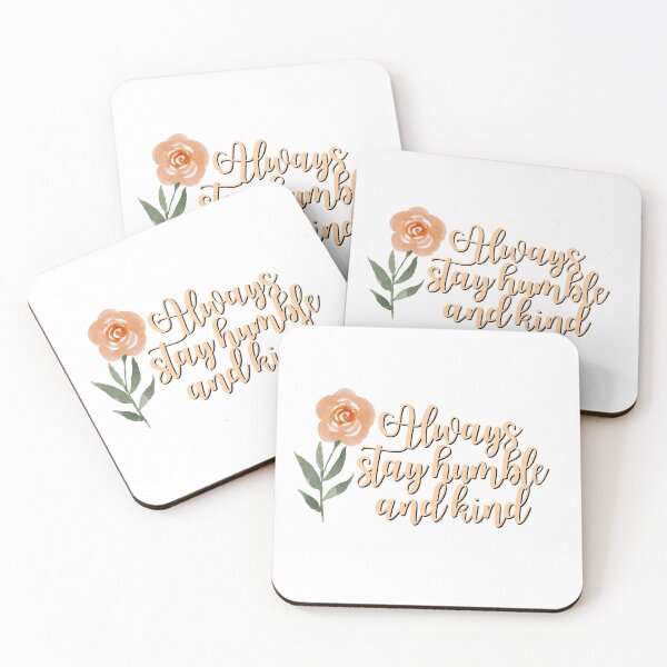 Item preview, Always Stay Humble Kind  designed and sold by KarolinaPaz.