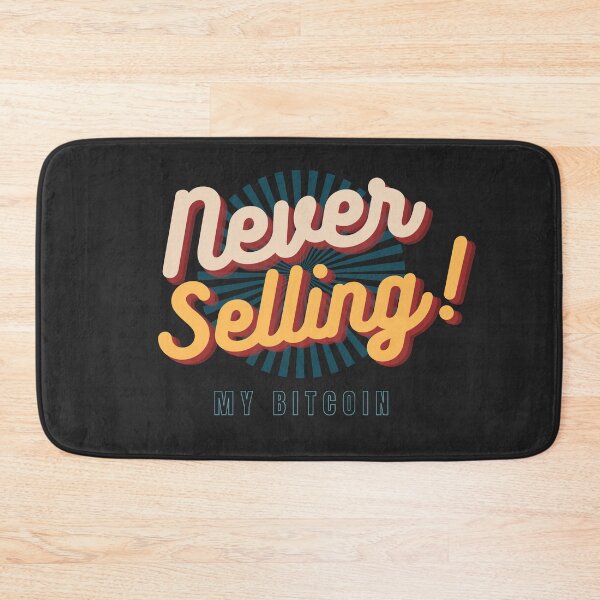 Item preview, Never Selling My Bitcoins-Hodl designed and sold by Artenas.