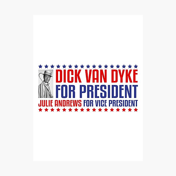 DICK VAN DYKE FOR PRESIDENT Photographic Print