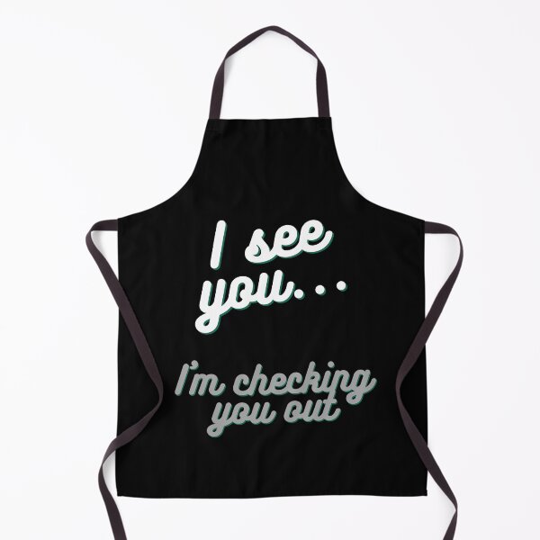Item preview, I See You, I'm Checking You Out - by Boo-da-chay designed and sold by Boo-da-chay.