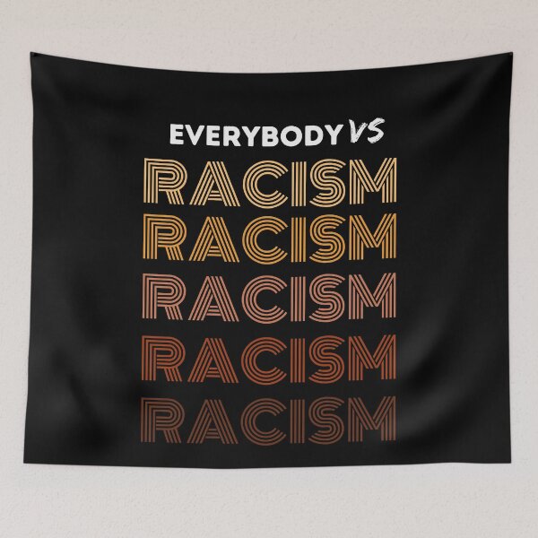 Item preview, Everybody Vs Racism designed and sold by somebasic.