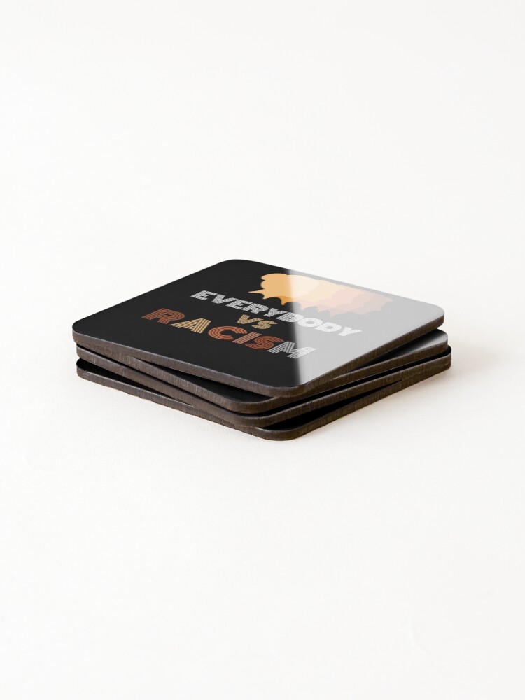 Thumbnail 4 of 5, Coasters (Set of 4), Everybody Vs Racism designed and sold by somebasic.