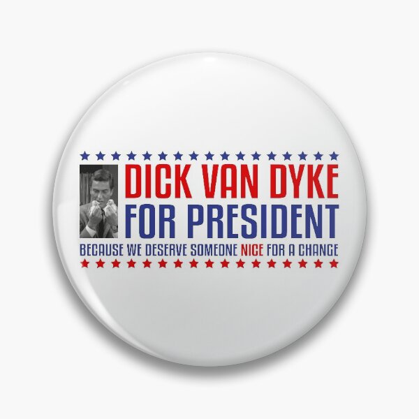 Item preview, DICK VAN DYKE FOR PRESIDENT designed and sold by Madjack Tees Kiwi SuperStore.