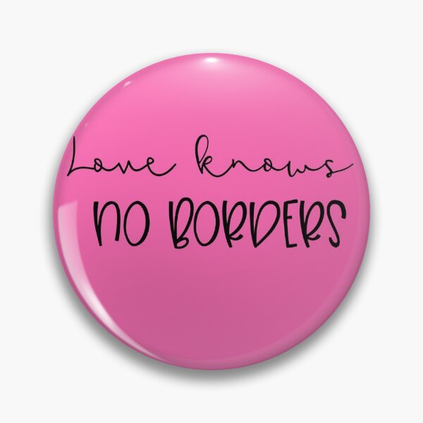 Item preview, Love Knows No Borders Pink | Stay Strong designed and sold by SerendipityNow.