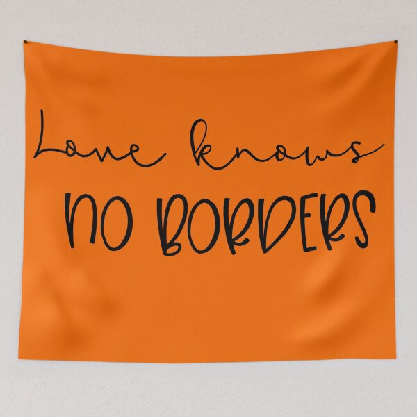 Item preview, Love Knows No Borders Orange | Stay Strong designed and sold by SerendipityNow.