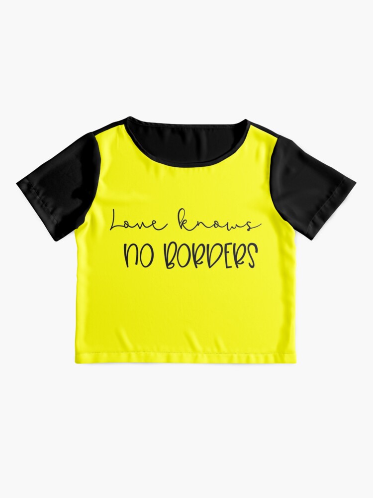 love has no borders shirt