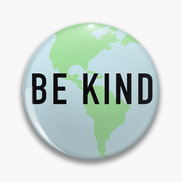Be Kind World Pin