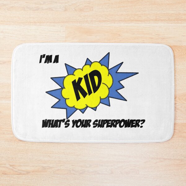 Item preview, I'm a kid.  What's your superpower? designed and sold by deesdezines.