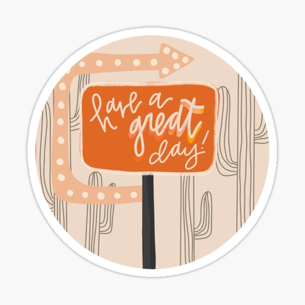 GREAT DAY VIBES Sticker