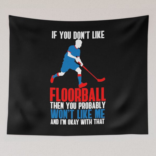 Item preview, If you don't like Floorball then you won't like me designed and sold by NeXore.