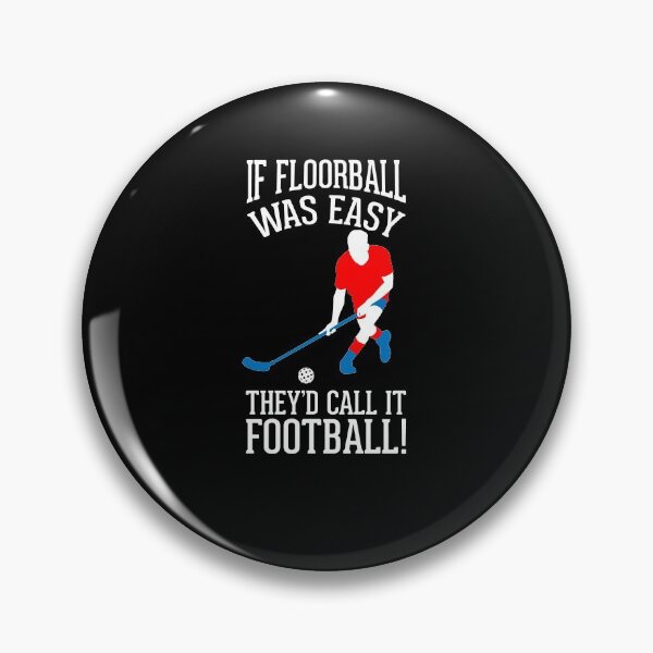Item preview, If Floorball was easy They'd call it Football designed and sold by NeXore.