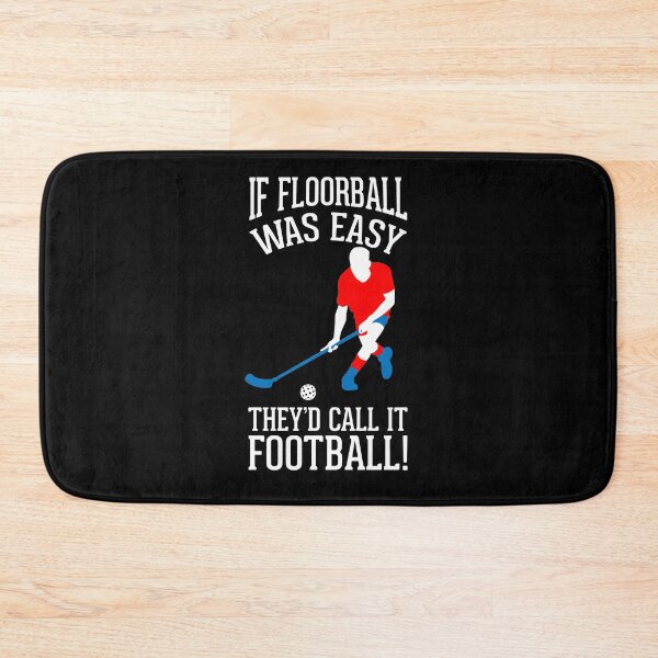 Item preview, If Floorball was easy They'd call it Football designed and sold by NeXore.