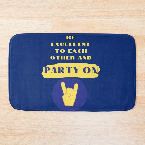 Item preview, Be Excellent to each other and Party On  designed and sold by hausofbutterfly.