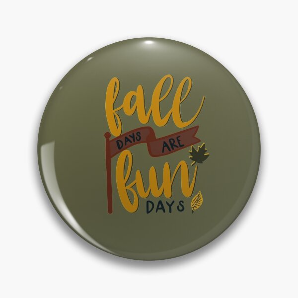 Item preview, Fall Days Are Fun Days designed and sold by kjrock.