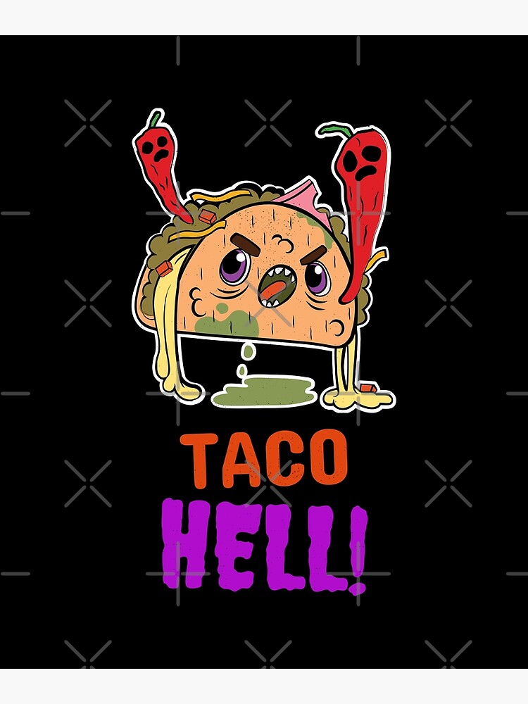 "Taco Hell" Poster for Sale by Sinfamous Redbubble