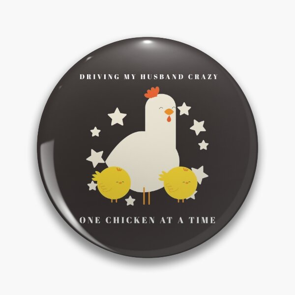 Item preview, Driving My Husband Crazy One Chicken At A Time designed and sold by AscendMerch.
