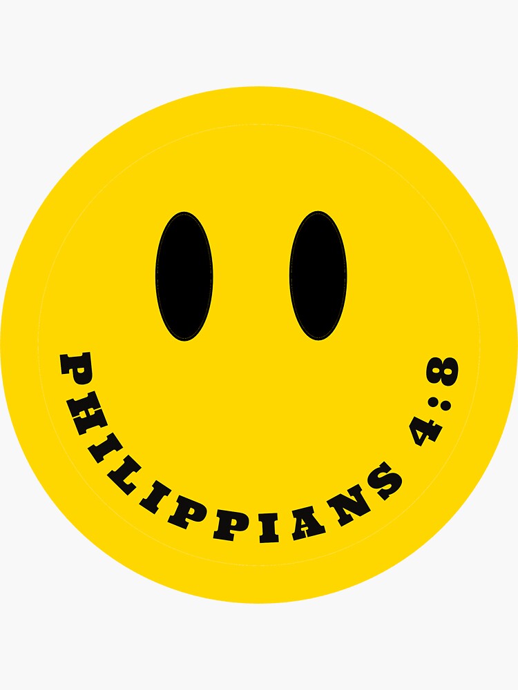 Philippians 4:8 Smiley Face | Sticker