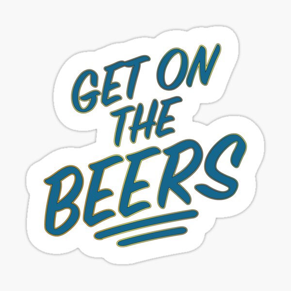 "Get on the Beers, Melbourne!" Sticker by abominations Redbubble