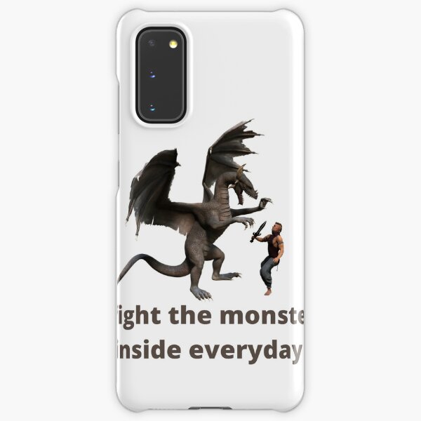 I fight the monster inside everyday Samsung Galaxy Snap Case