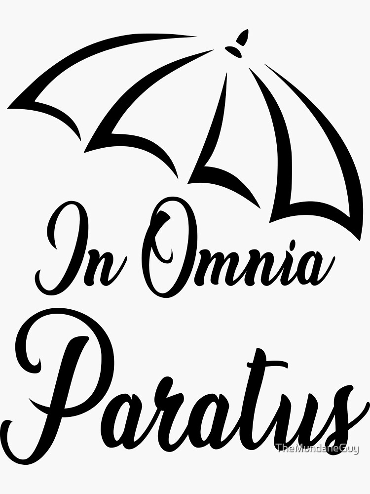 In Omnia Paratus Design Sticker By Themundaneguy Redbubble