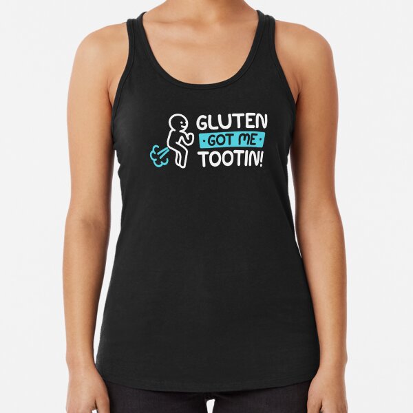 Gluten Tootin Funny Gluten Free Joke design | Gluten Jokes design Racerback Tank Top