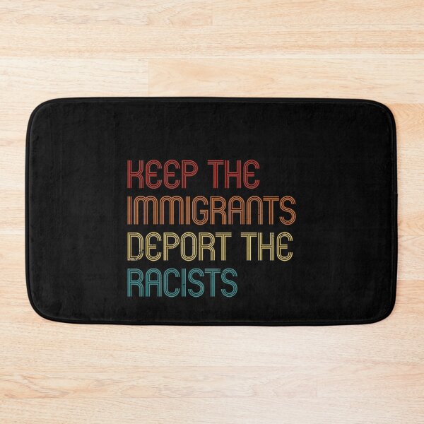 Item preview, Keep Immigrants Deport Racists Anti Racism designed and sold by LushCatDesign.
