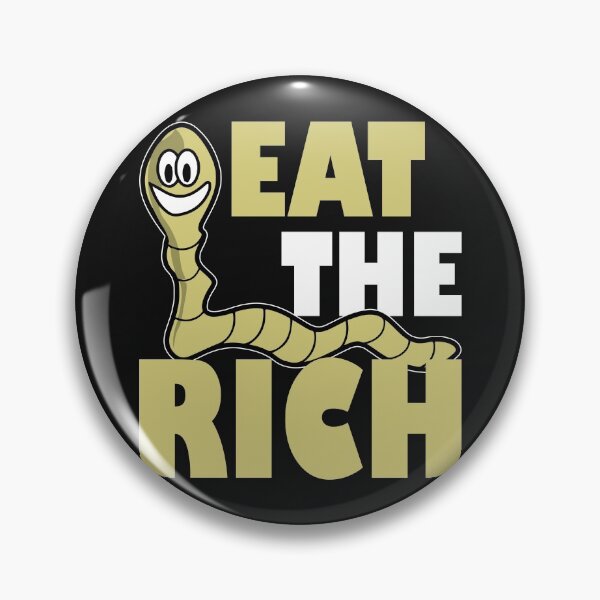 Item preview, Eat The Rich Worm On A String designed and sold by printondemand13.