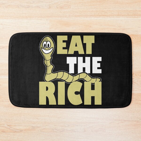 Item preview, Eat The Rich Worm On A String designed and sold by printondemand13.