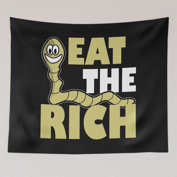 Item preview, Eat The Rich Worm On A String designed and sold by printondemand13.